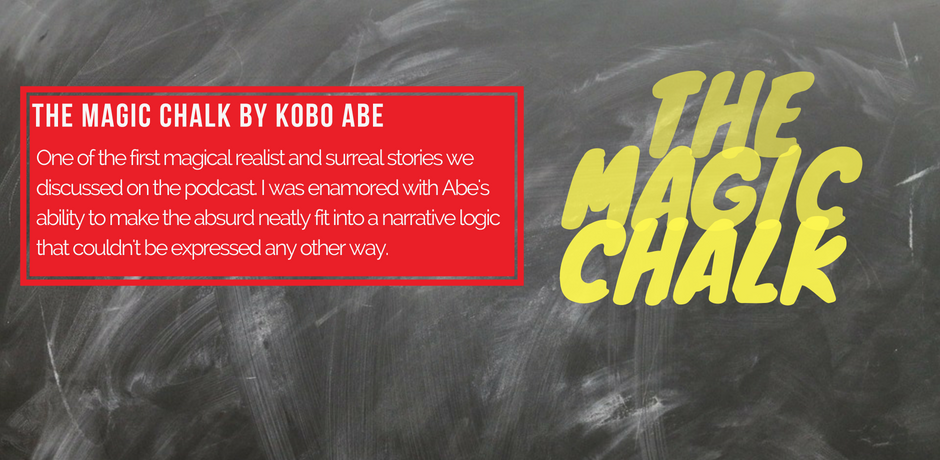 #6 - The Magic Chalk by Kobo Abe