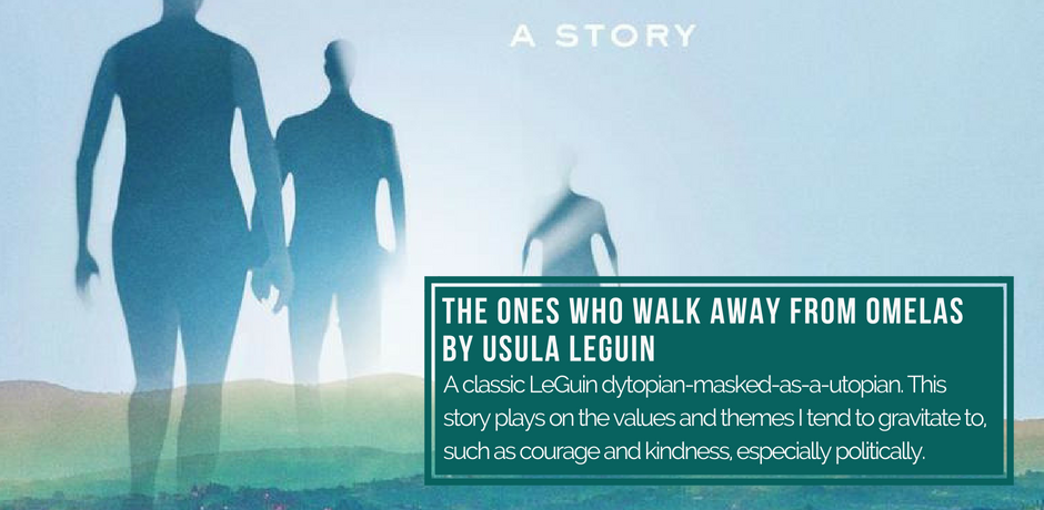 #8 - The Ones Who Walk Away from Omelas by Ursula K. Le Guin